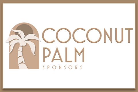 Tropical Nights 2025 Coconut Palm Sponsors